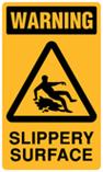 Warning - Slippery Surface